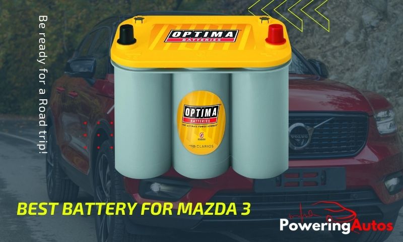 Best Battery For Mazda 3 [Reviews & Buying Guide 2022]